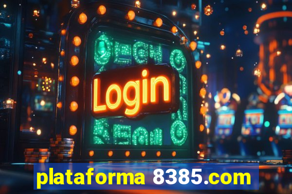 plataforma 8385.com